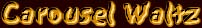 Carousel Waltz Title