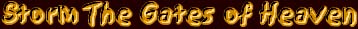 Storm The Gates Of Heaver Title